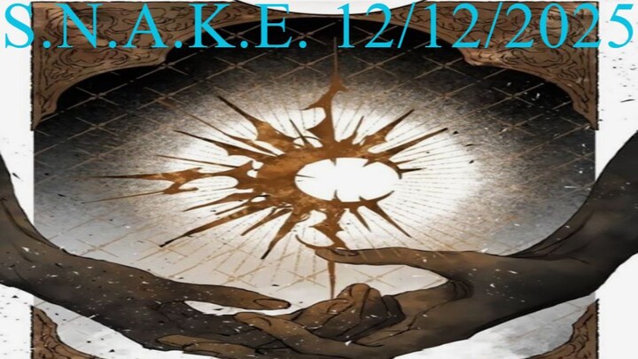 S.N.A.K.E. 12/12/2025