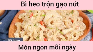 Bì heo trộn gạo