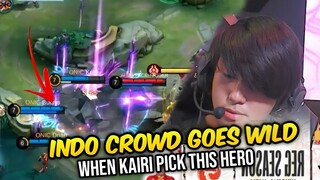 INDO CROWD GOES WILD WHEN KAIRI PICKS THIS HERO....