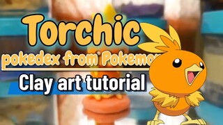 Torchic pokedex (Pokemon) clay art tutorial.