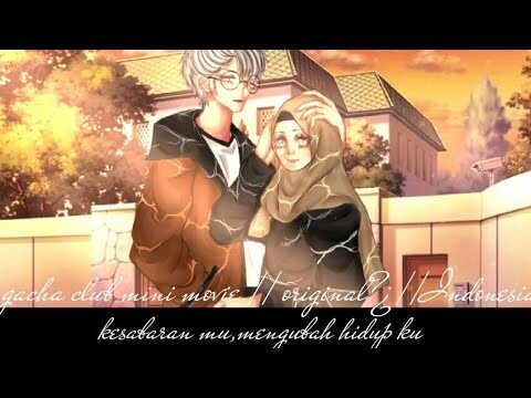 ⊙Kesabaran mu mengubah ku⊙ || GCMM|| indonesia||Original?¿|| Chicken nai 07||