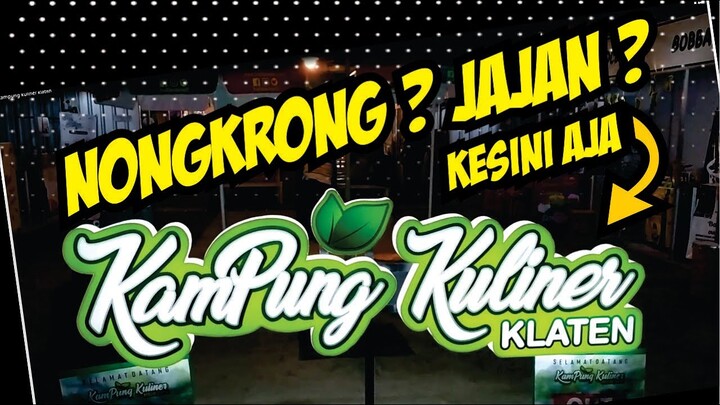 KAMPUNG KULINER KLATEN | FOODCOURT ALA-ALA CAFE | WISATA KULINER KLATEN 2020