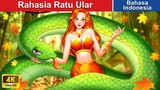 Rahasia Ratu Ular 🐍 Dongeng Bahasa Indonesia 🌜 WOA - Indonesian Fairy Tales