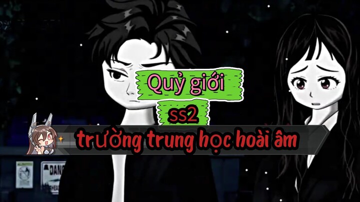 thông báo bộ ms của quỷ giới sẽ đc ra mắt  traler  của bộ  Trường trung học hoài âm