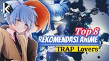 Penasaran dengan anime Trap? Berikut TOP 8 Rekomendasi anime Trap, | Pico juga hadir melengkapi-_-