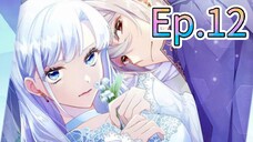 With Vengeance, Sincerely, Your Broken Saintess (Episode 12) Eng sub