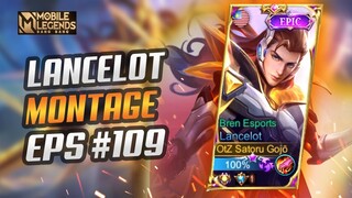 LANCELOT FREESTYLE KILL SO SATISFYING 😱 | LANCELOT MONTAGE #109 | RANK HIGHLIGHTS | MOBILE LEGENDS