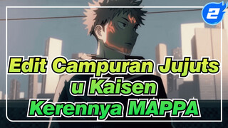 Nikmati Kerennya Animator MAPP | Edit Epik Campuran Jujutsu Kaisen_2