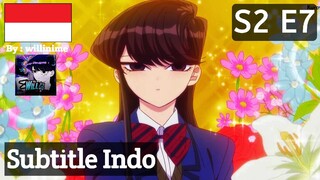 S2 E7 | Sub Indo |「Komi Can't Communicate 2」| Season 2, Eps 7 |