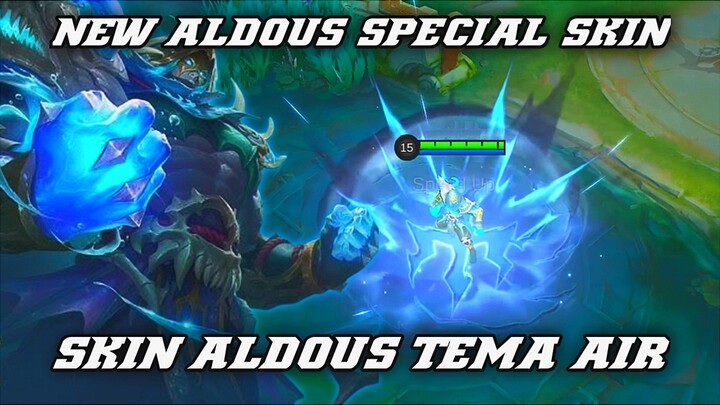 Skin Special Aldous Ini Gratis Dengan Effect Tema Air