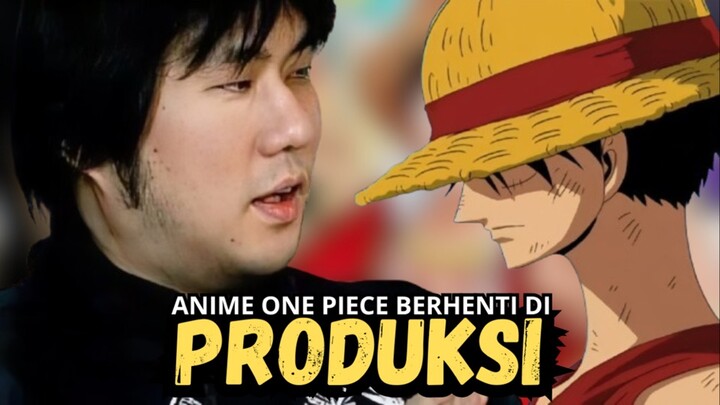 Kabar Buruk, Produksi Anime One Piece Di Hentikan 🥲