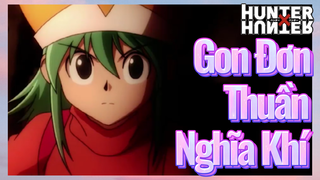 Gon Đơn Thuần Nghĩa Khí