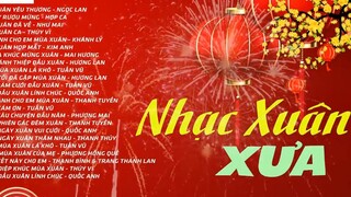Nhạc Xuân Hải Ngoại Hay NGỌC LAN TUẤN VŨ NHƯ MAI LK Nhạc Xuân Xưa_ 40