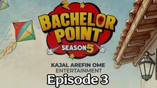 Bachelor Point Season 5 Episode 03 | Full Episode HD Bangla | Bangle Natok