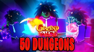 50+ Dungeons In Grand Piece Online, Here's What I Got...