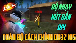 Độ Nhạy Nút Bắn DPI Toàn Bộ Cách Chỉnh OB32 IOS