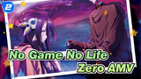 No Game No Life
Zero AMV_2