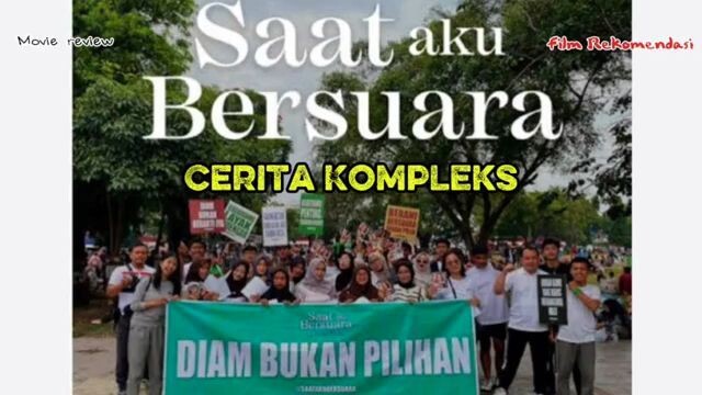 Cerita Kompleks film Saat Aku Bersuara
