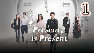 [Eng sub] Present, is Present •Ep1 | 2024 Drama