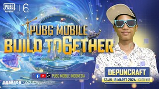 ROAD TO PUBG MOBILE BUILD TO6ETHER BARENG DEPUNCRAFT