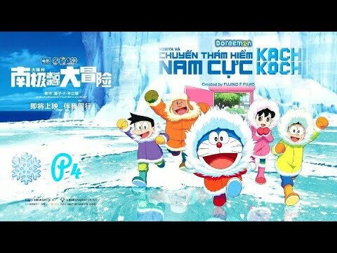 Doraemon: Nobita Và Chuyến Thám Hiểm Nam Cực Kachi Kochi - Phần 4 | Lồng Tiếng Việt | Bản Đẹp