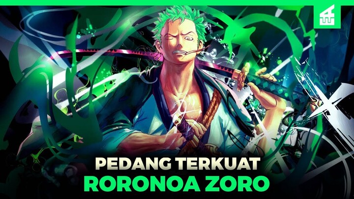 PEDANG TERKUAT!! Inilah Seluruh Pedang yang Pernah Digunakan Roronoa Zoro