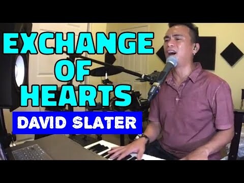 EXCHANGE OF HEARTS - David Slater (Cover by Bryan Magsayo - Online Request)