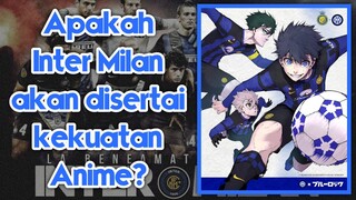 Inter Milan Memposting Poster Anime Blue Lock saat bertanding di Jepang #VStreamerLuckyDay