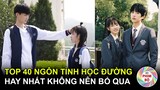 Top 40 Phim Ngôn Tình Học Đường Trung Quốc Hay Nhất Đang Lên Sóng Hiện Nay