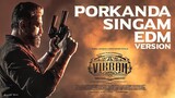 VIKRAM - Porkanda Singam EDM Video - Kamal Haasan - Vijay Sethupathi | YNR MOVIES