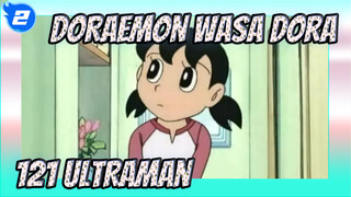 Doraemon Wasa Dora
121 Ultraman_2