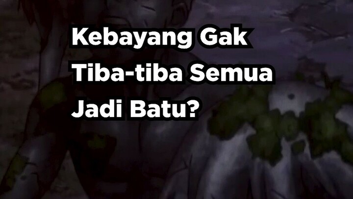 di Anime ini semuanya jadi Batu 🗿