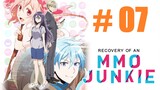 [Sub Indo] Recovery of an MMO Junkie - 07