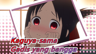 Kaguya-sama: Cinta Adalah Peperangan|Kaguya-sama ingin berbangga