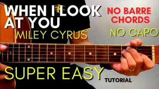 Miley Cyrus - WHEN I LOOK AT YOU CHORDS (EASY GUITAR TUTORIAL) for BEGINNERS