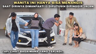 WANITA INI HANYA BISA MENANGIS SAAT DIRINYA DIMANFAATIN & DIPUTUSIN DIPINGGIR JALAN!! tapi ternyata