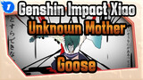 Unknown Mother-Goose | Animasi Genshin Impact / Xiao_1
