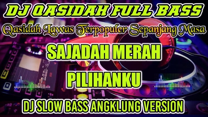 DJ QASIDAH FULL ALBUM TERBARU 2021 FULL BASS || DJ QASIDAH TERBARU 2021 FULL BASS || AUDIO JERNIH