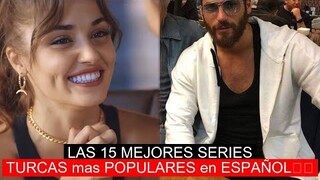 LAS 15 MEJORES SERIES TURCAS mas POPULARES  en ESPAÑOL❤️