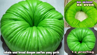 Santan Bikin Wool Bread Yuk Cobain Deh Enak Legit Gurih