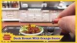 Duck Breast with Orange Sauce | How To Make Duck Breast with Orange Sauce | Small Kitchen Corner