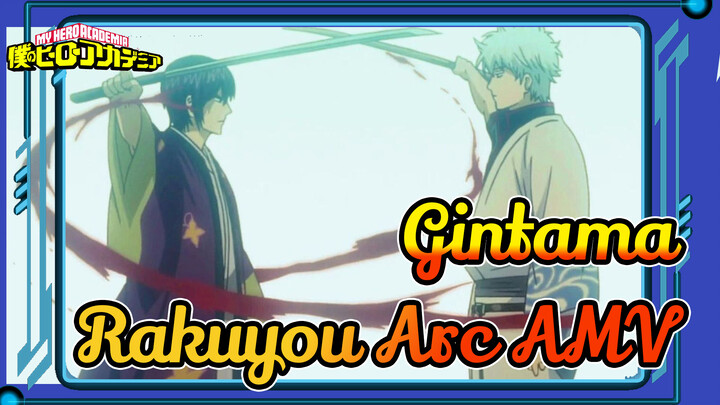 Gintama
Rakuyou Arc AMV