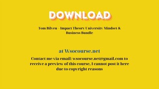 Tom Bilyeu – Impact Theory University Mindset & Business Bundle – Free Download Courses