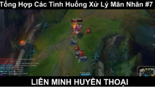 Tổng Hợp Các Tình Huống Xử Lý Mãn Nhãn Trong LOL Phần 7