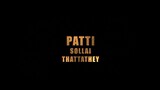 PATTI  SOLLAI  THATTATHEY Tamil movie 2023.
