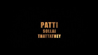 PATTI  SOLLAI  THATTATHEY Tamil movie 2023.