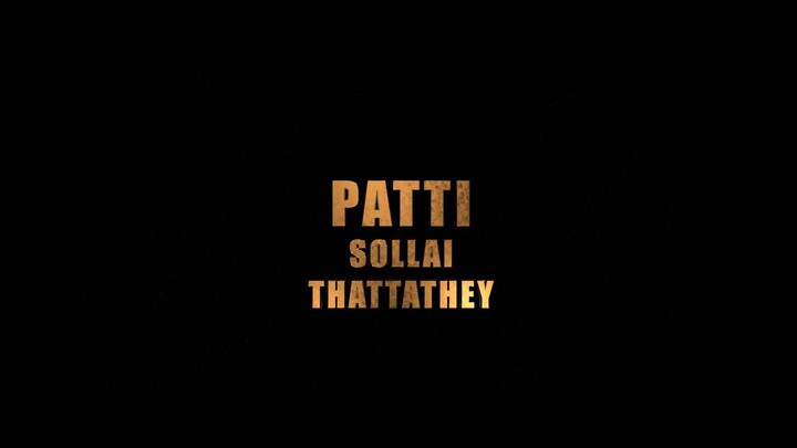 PATTI  SOLLAI  THATTATHEY Tamil movie 2023.