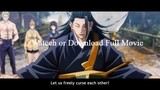 Jujutsu Kaisen 0：Watch or Download Full Movie
