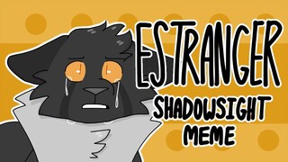 Estranger- Shadowsight Meme || Flipaclip