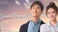Dream Beyond / 我的世界你好 2025 - Ep 06 (Sub IDN)